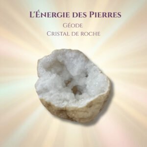 Géode de cristal de roche